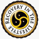 Recovery in the Lifestyle : RitL is a fellowship of BDSM lifestyle people and guests who are in recovery or would like to be. It is based on the 12 steps of recovery and recognizes that anonymity is most important for us all.
